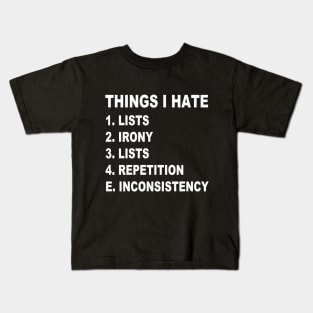 Things I Hate Kids T-Shirt